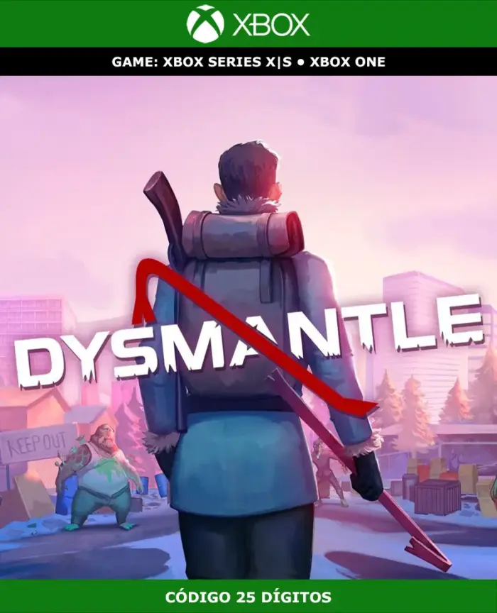 DYSMANTLE